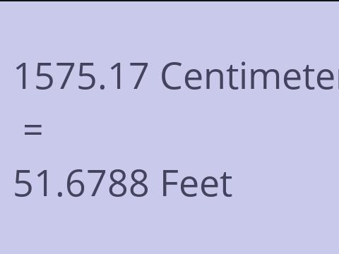 1575.17 CM TO FEET