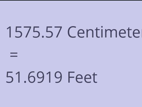 1575.57 CM TO FEET