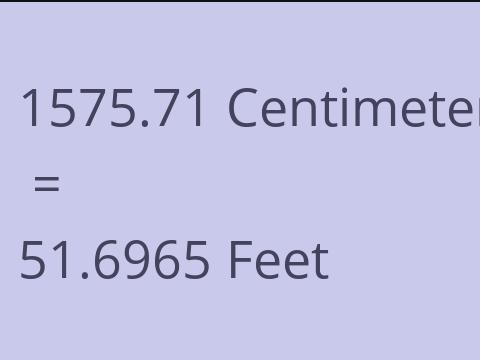 1575.71 CM TO FEET