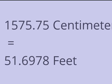 1575.75 CM TO FEET