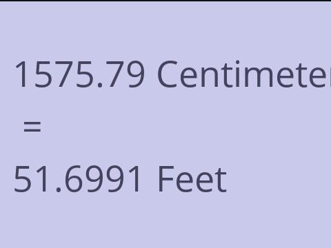 1575.79 CM TO FEET