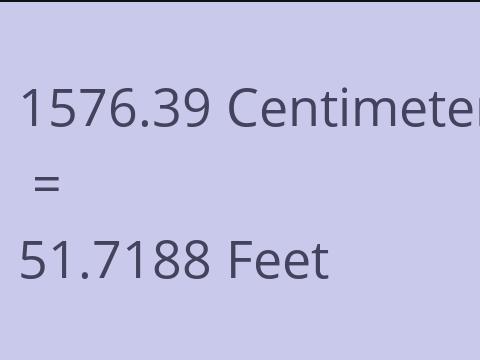 1576.39 CM TO FEET