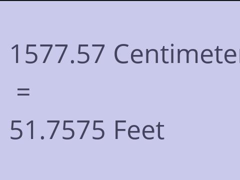 1577.57 CM TO FEET