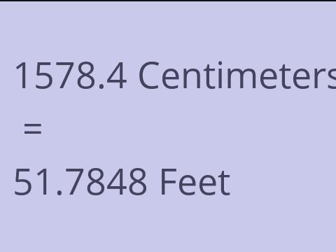 1578.4 CM TO FEET