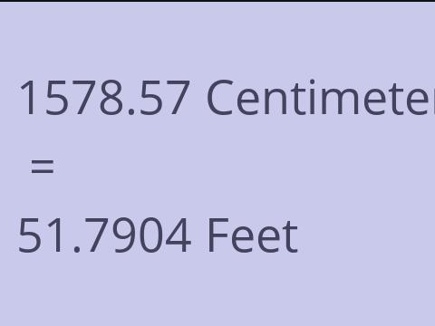 1578.57 CM TO FEET