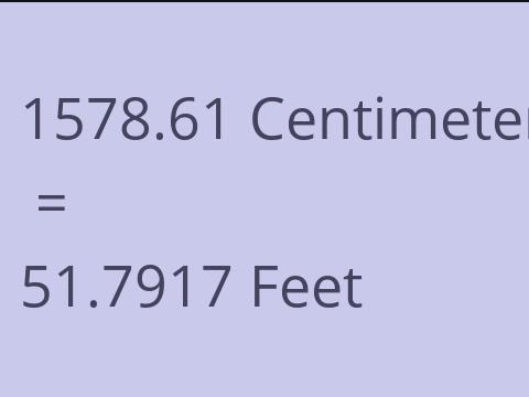 1578.61 CM TO FEET