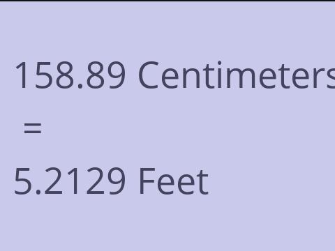 158.89 CM TO FEET