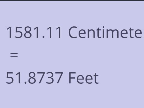 1581.11 CM TO FEET