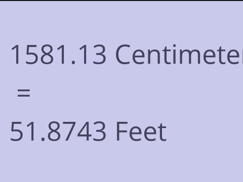 1581.13 CM TO FEET