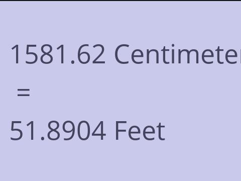 1581.62 CM TO FEET