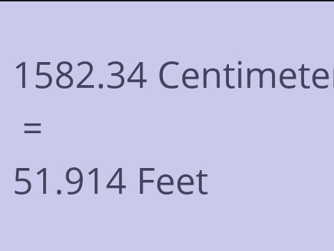 1582.34 CM TO FEET