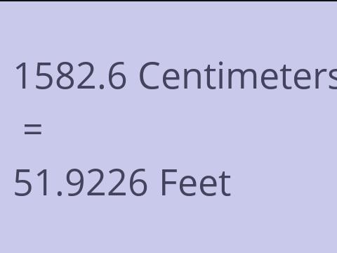 1582.6 CM TO FEET