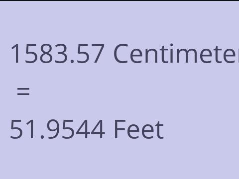 1583.57 CM TO FEET