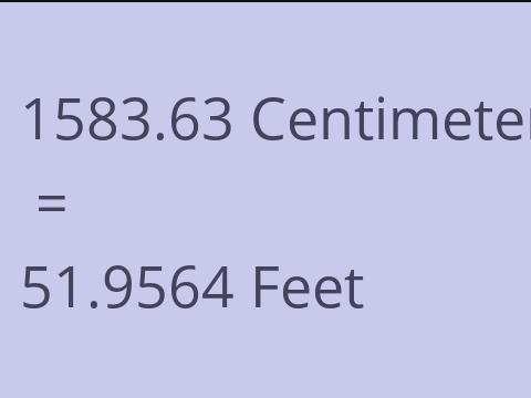 1583.63 CM TO FEET