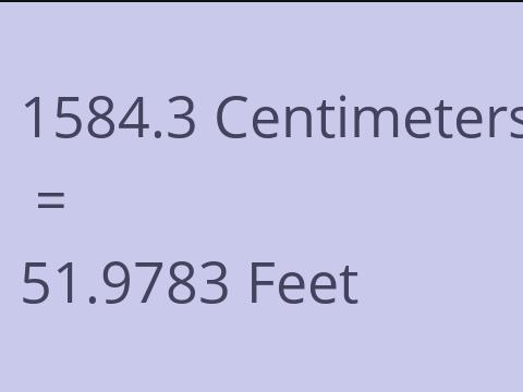 1584.3 CM TO FEET