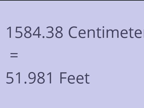 1584.38 CM TO FEET