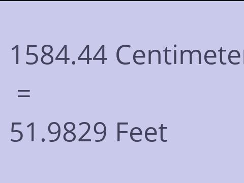 1584.44 CM TO FEET