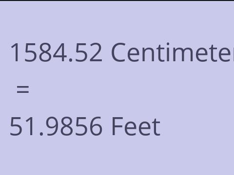 1584.52 CM TO FEET