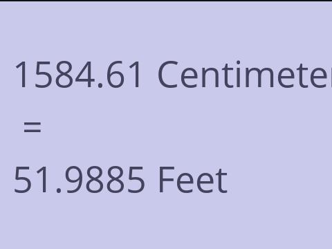 1584.61 CM TO FEET