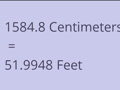 1584.8 CM TO FEET