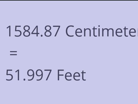 1584.87 CM TO FEET