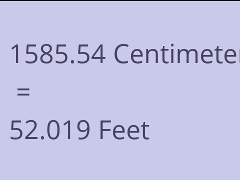 1585.54 CM TO FEET