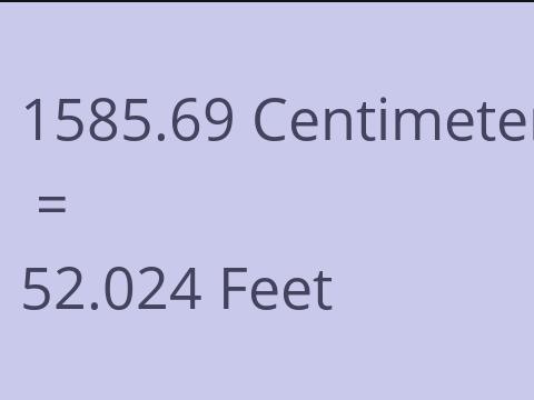 1585.69 CM TO FEET