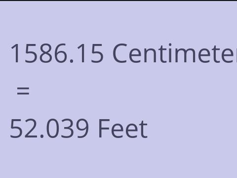 1586.15 CM TO FEET