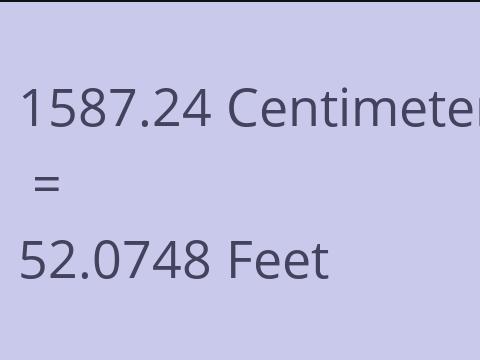 1587.24 CM TO FEET