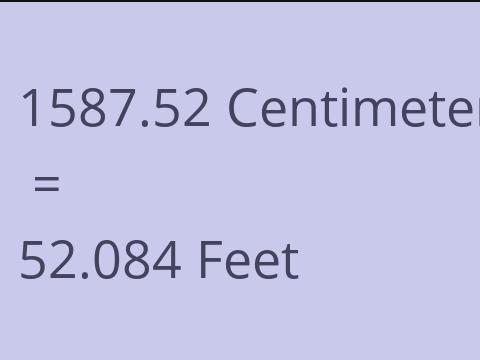 1587.52 CM TO FEET