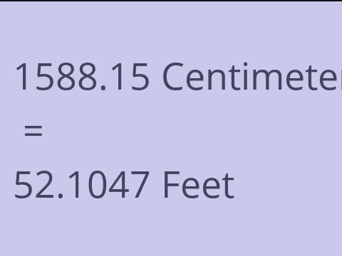 1588.15 CM TO FEET