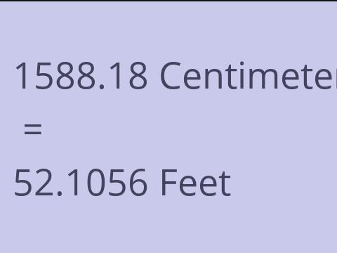 1588.18 CM TO FEET