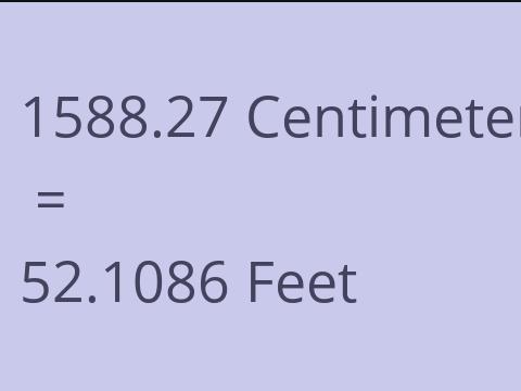 1588.27 CM TO FEET