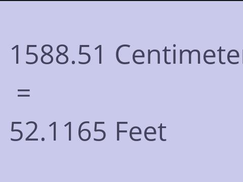 1588.51 CM TO FEET