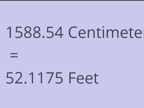 1588.54 CM TO FEET