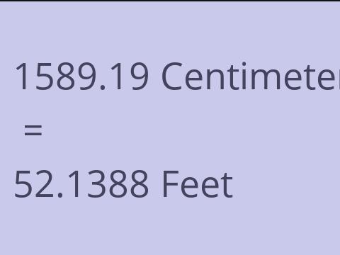 1589.19 CM TO FEET