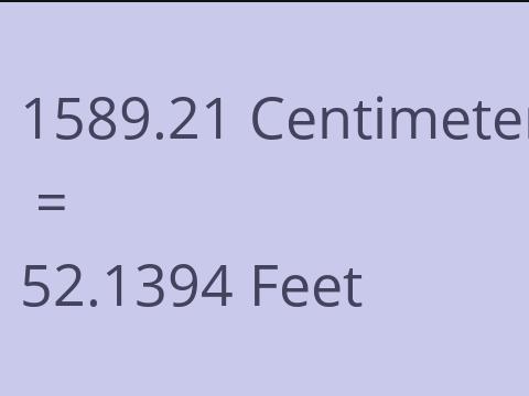 1589.21 CM TO FEET