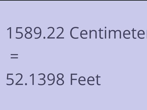 1589.22 CM TO FEET