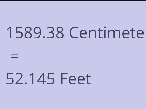 1589.38 CM TO FEET