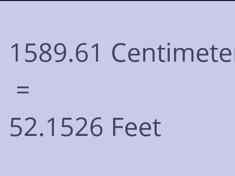 1589.61 CM TO FEET