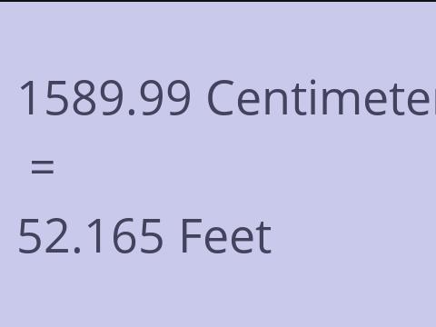 1589.99 CM TO FEET