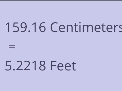 159.16 CM TO FEET