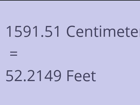 1591.51 CM TO FEET