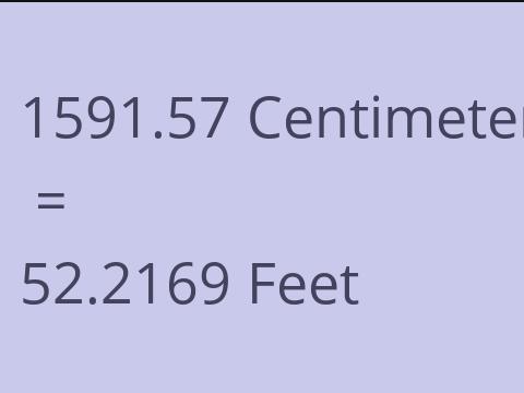 1591.57 CM TO FEET