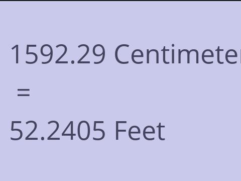 1592.29 CM TO FEET