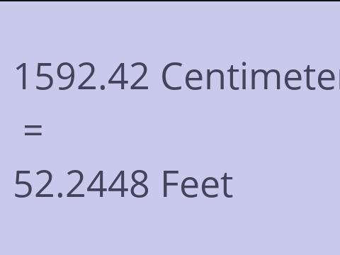 1592.42 CM TO FEET