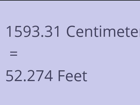 1593.31 CM TO FEET