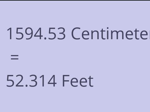 1594.53 CM TO FEET