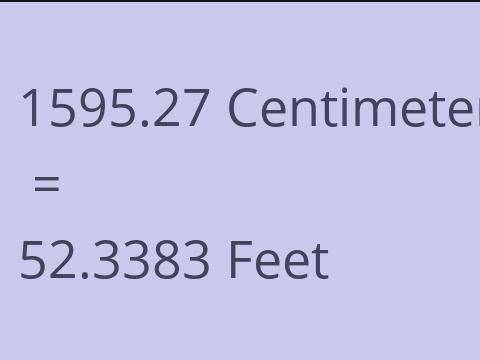 1595.27 CM TO FEET