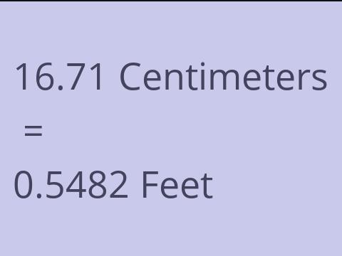 16.71 CM TO FEET